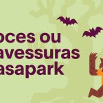 Doces ou Travessuras | Casapark