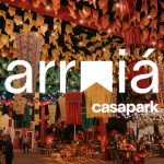 Arraiá Casapark celebra tradição junina com forró, quadrilha e cenografia assinada por Valéria Leão